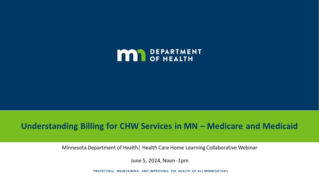 Understanding Billing for CHW Services in Minnesota - Medicare and Medicaid