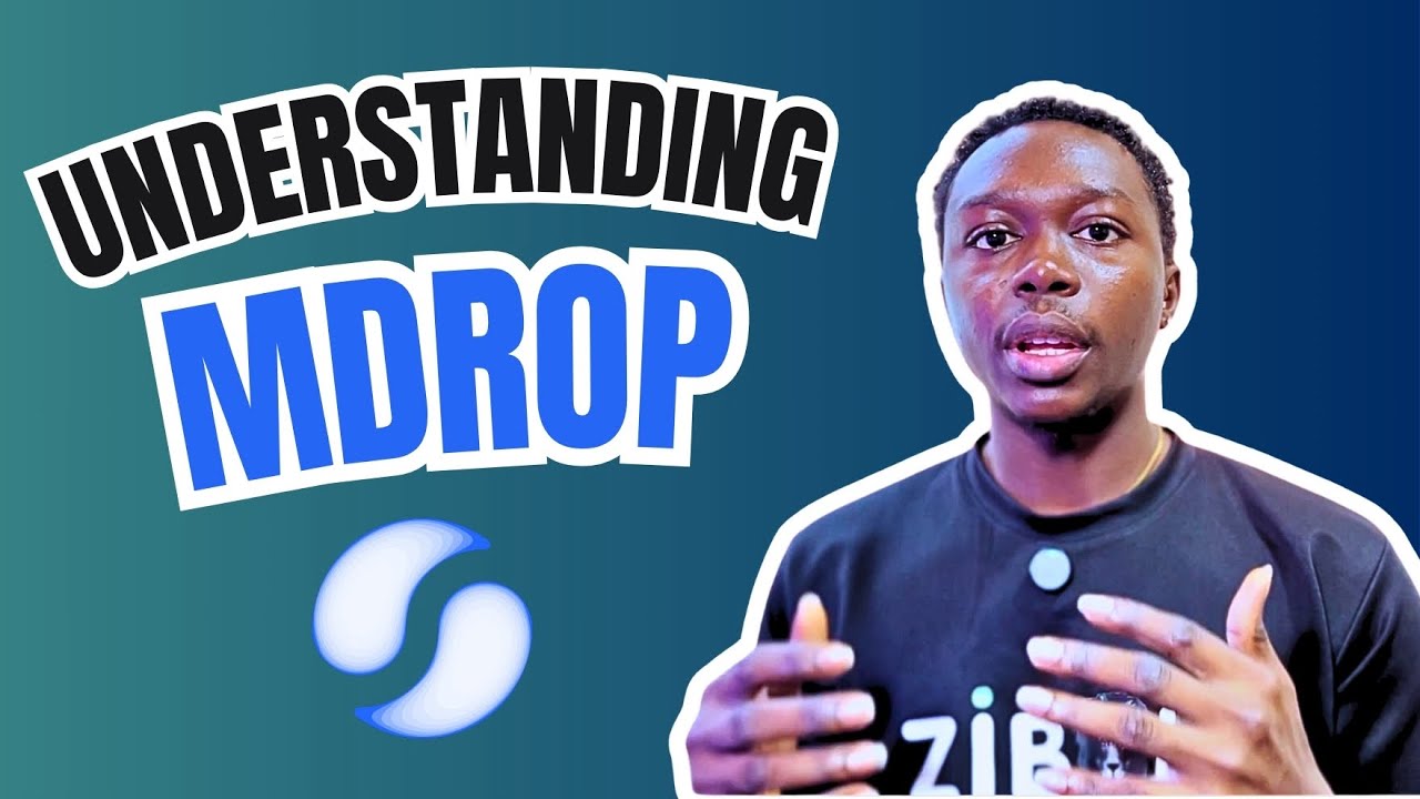 UNDERSTANDING MDROP