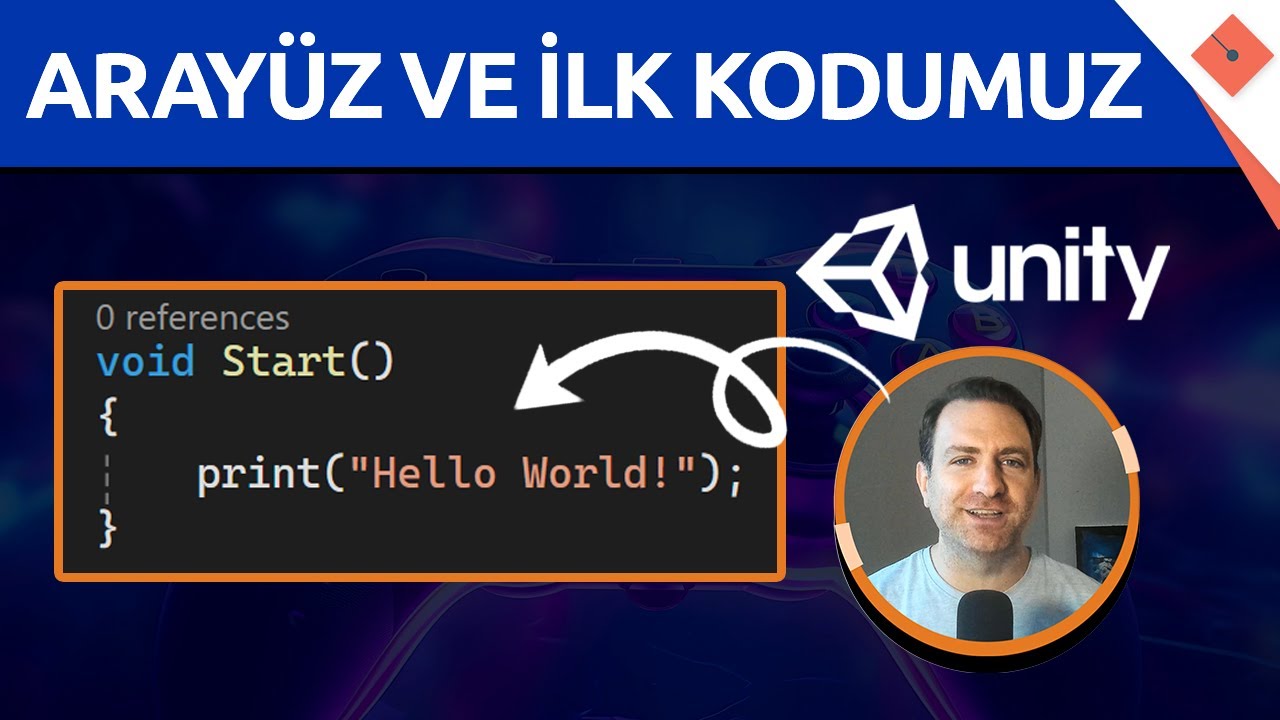 Unity Arayüzü ve İlk Kodumuz | Sıfırdan #Unity #C# Dersleri - 2