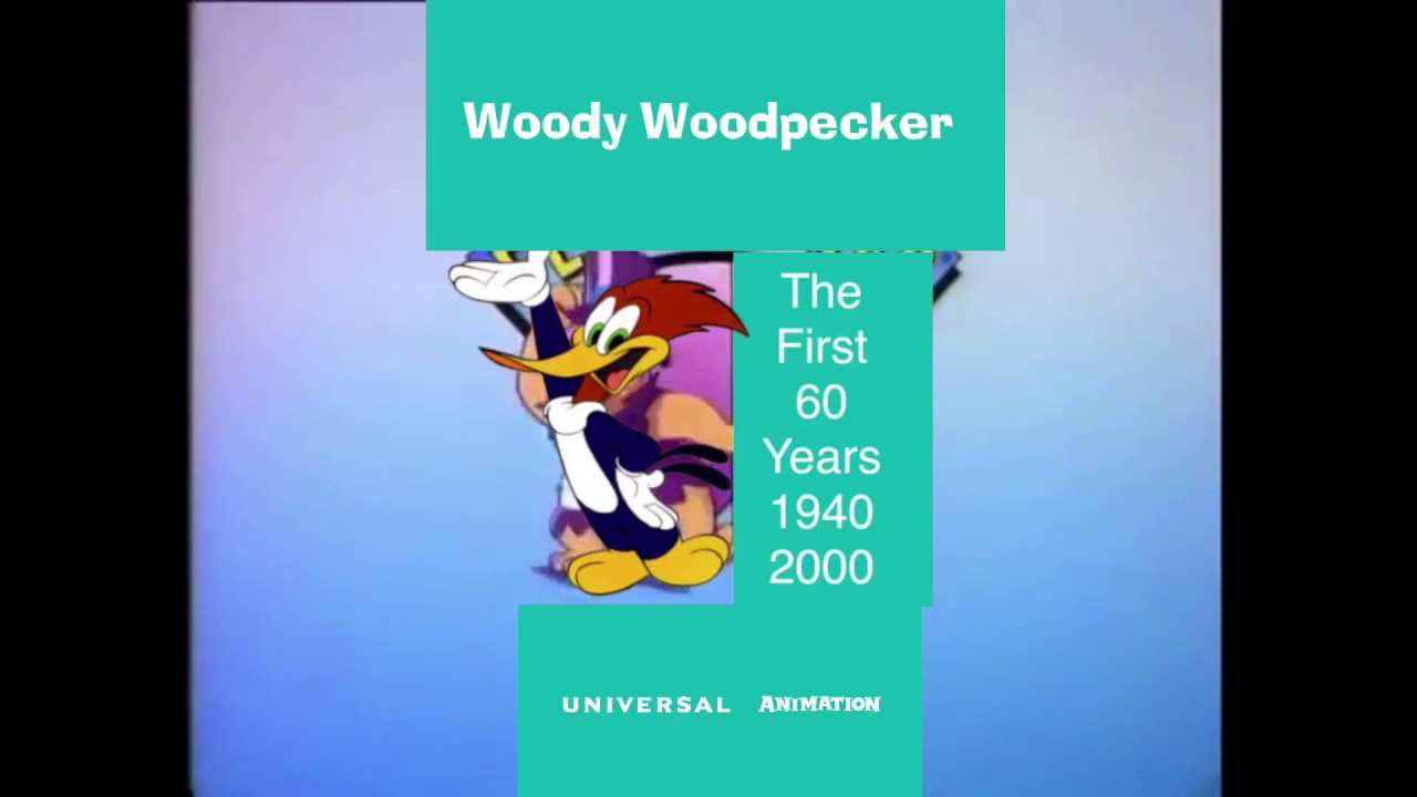 Universal Animation (Woody Woodpecker’s 60th Anniversary Variant)