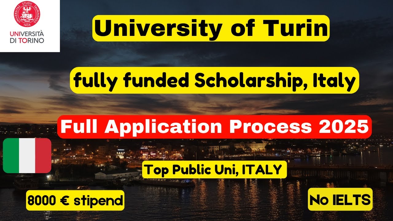 University of Turin Application process 2025-2026, Fully funded scholarship Italy, No IELTS