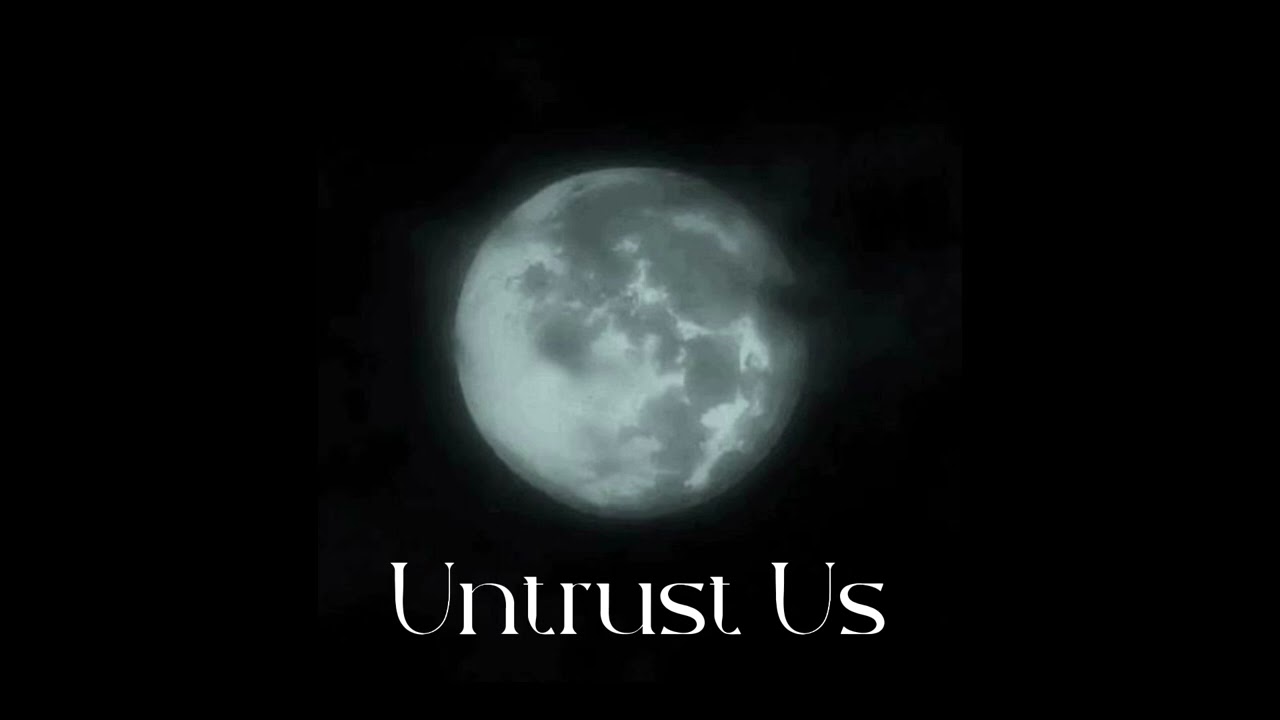 Untrust us (tiktok version extended) Tiktok remix