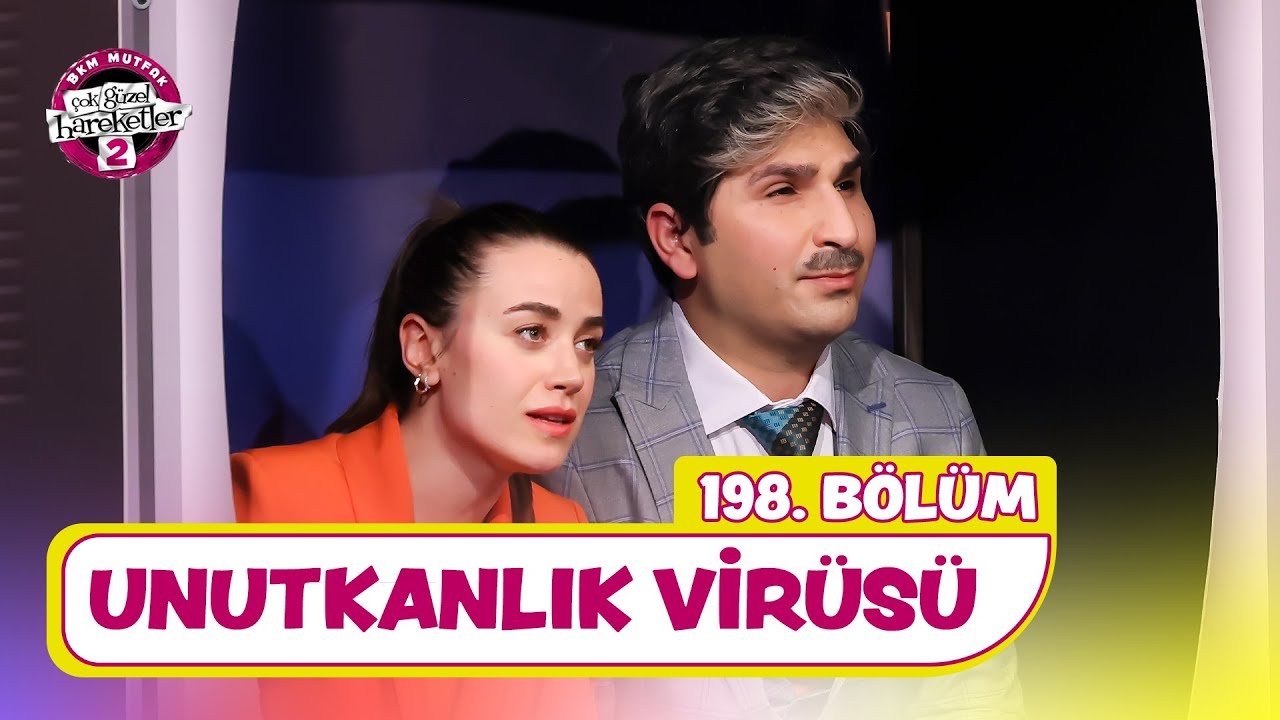 Unutkanlık Virüsü (198. Bölüm) - Çok Güzel Hareketler 2