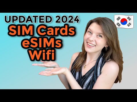 UPDATED SIM Cards, eSIM, and WiFi if you're traveling or moving to South Korea