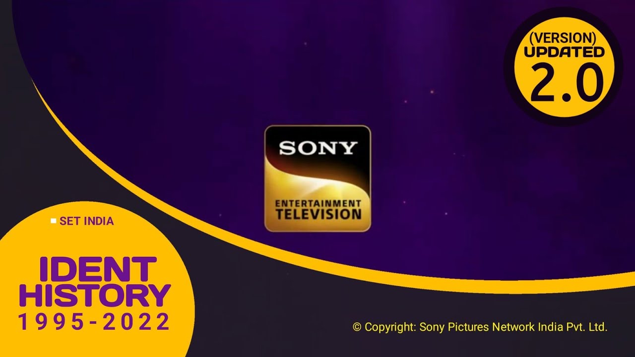 [UPDATED] Sony Entertainment Television (INDIA) Channel Ident History (1995-2022) | Version (2.0)