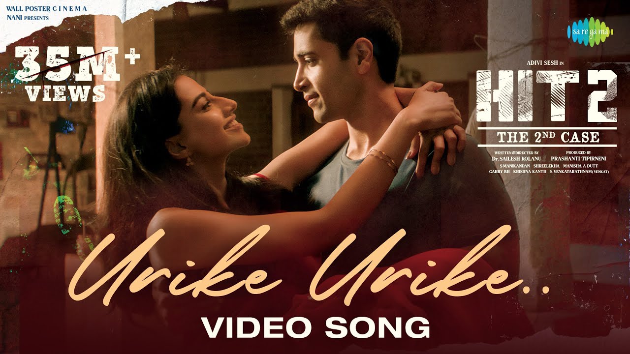 Urike Urike - Video Song | HIT 2 | Adivi Sesh | Meenakshi | MM Sreelekha | Sid Sriram