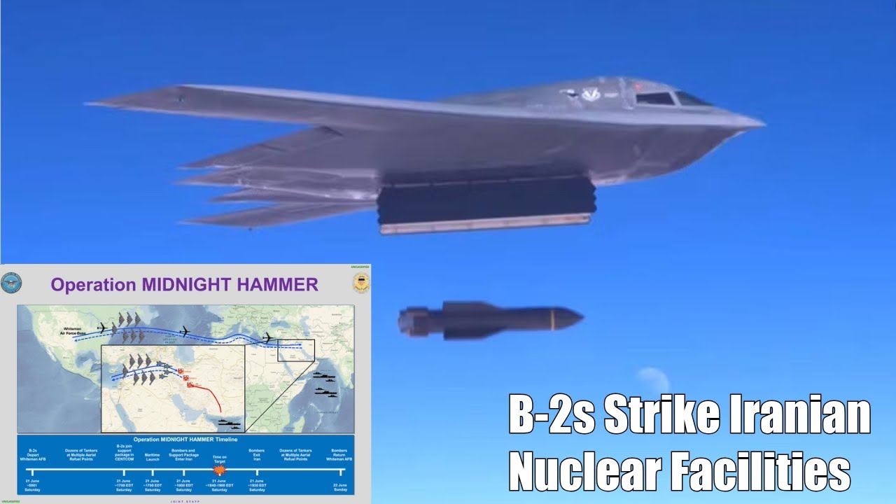 U.S. B-2 Bombers Strike Iranian Nuclear Facilities - Operation MIDNIGHT HAMMER