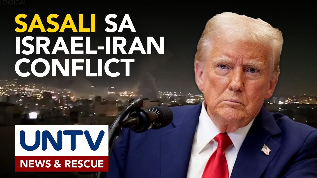 US Pres. Donald Trump, pinag-iisipan ang pagsama sa Israel vs Iran conflict