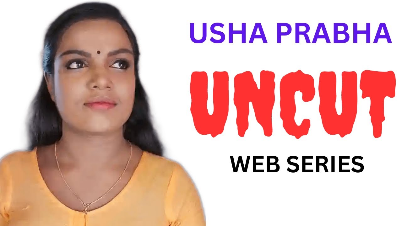 USHA PRABHA UNCUT WEB SERIES LIST | BOOMEX |