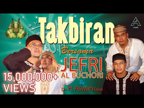 Ustad Jefri Al Buchori Ft. Drs H. Aswan Faisal - Takbiran (Official Music Video)