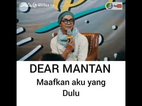 Ustadz Evie Effendi -- Dear Mantan(maafkan aku yang dulu)