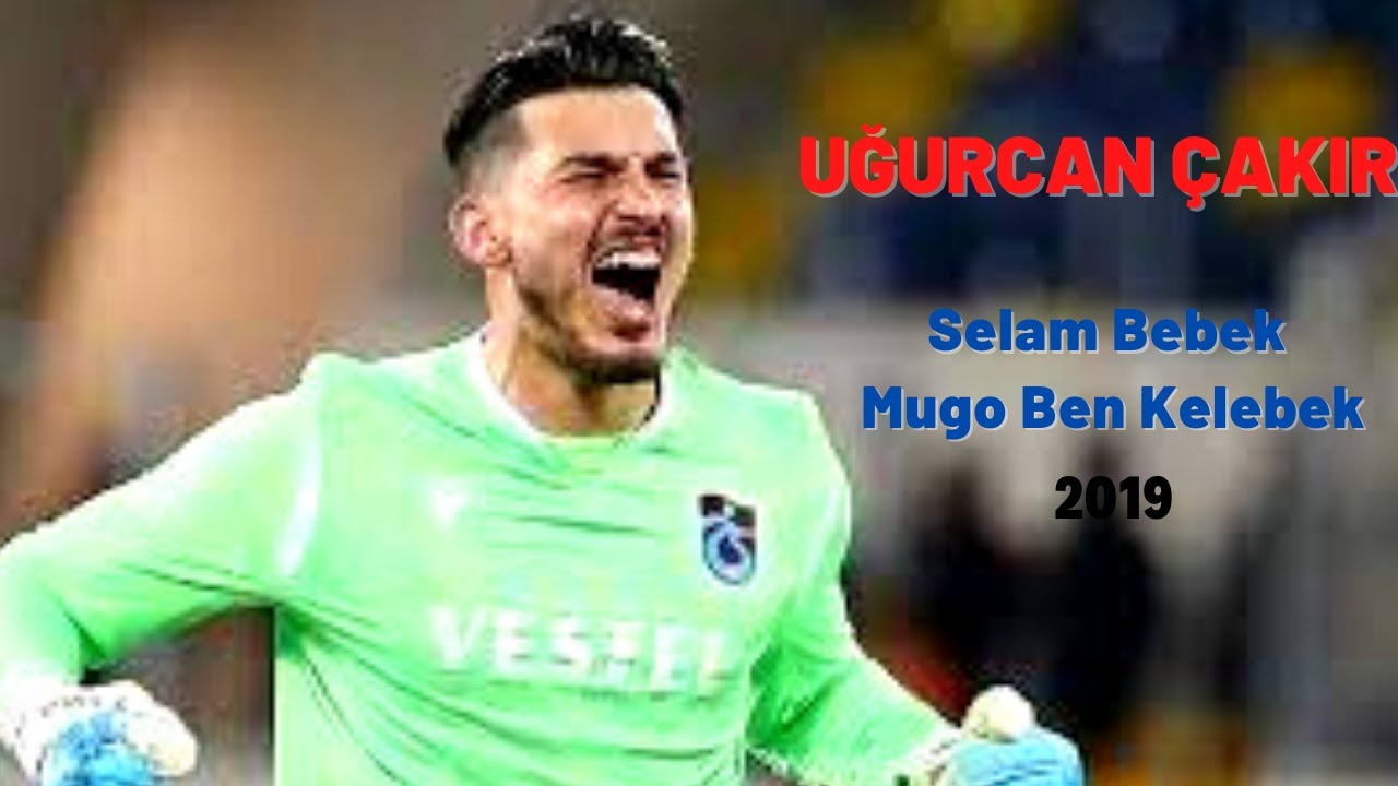 Uğurcan Çakır - Selam Bebek Mugo Ben Kelebek - 2019