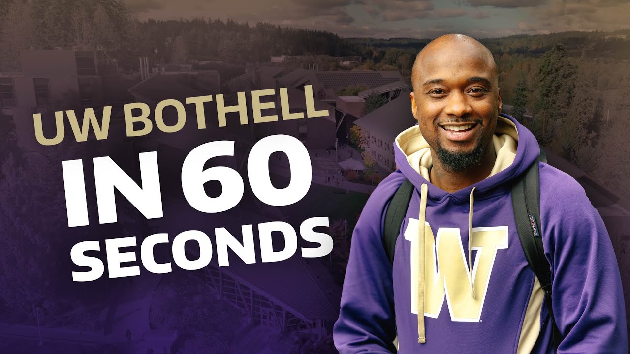 UW Bothell in 60 seconds (2024-25)