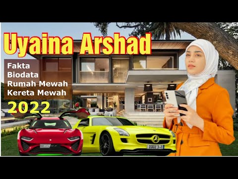 Uyaina Arshad Fakta Biodata | Rumah Dan Kereta Mewah