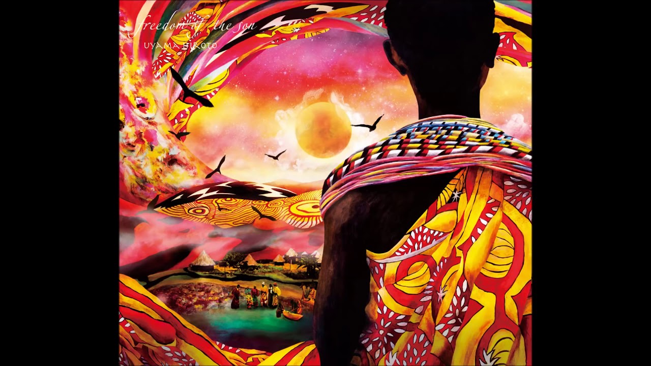 Uyama Hiroto - Freedom of the Son [ALBUM]