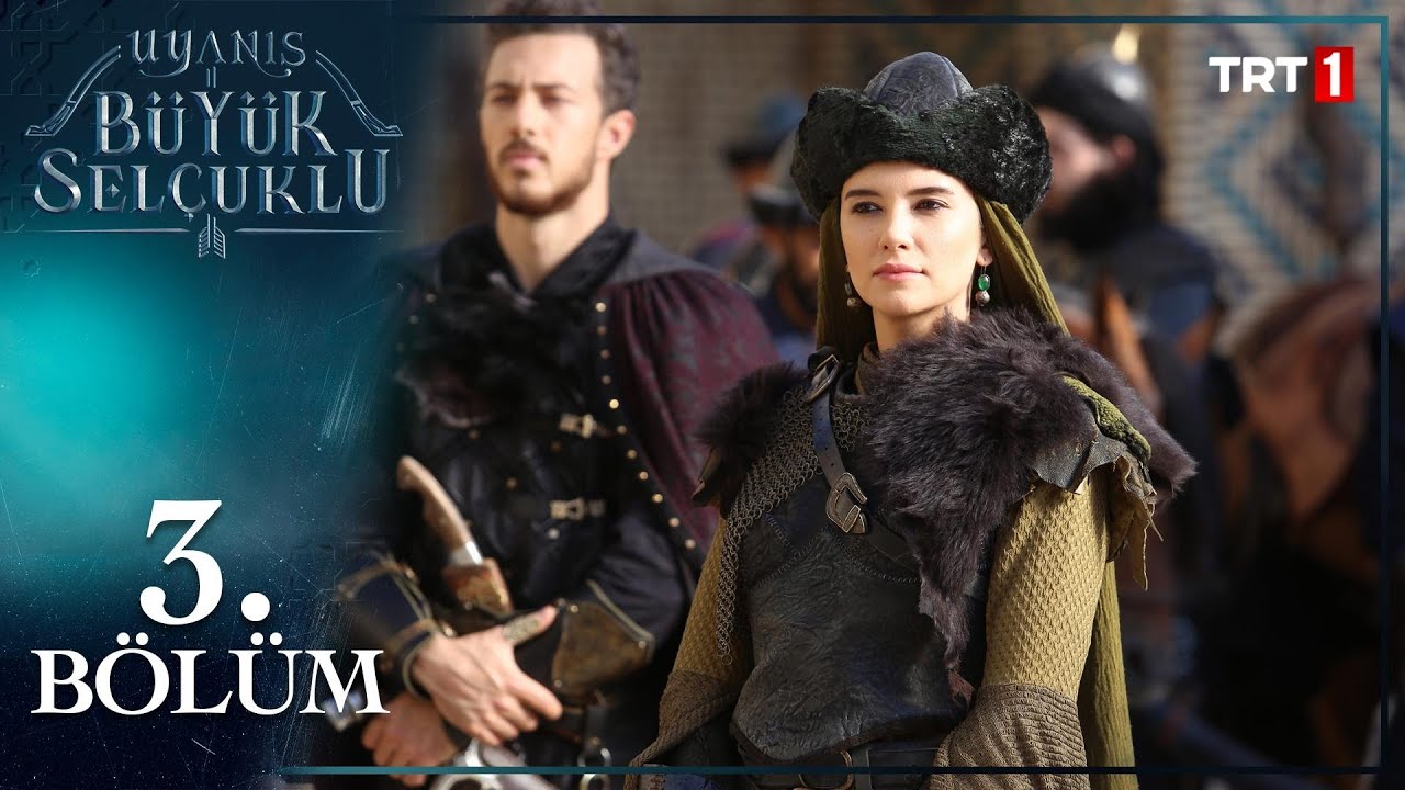 Uyanış: Büyük Selçuklu 3. Bölüm🏹
