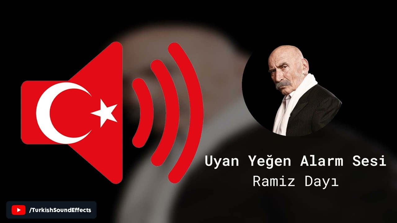 Uyan Yeğen Alarm Sesi - Ramiz Dayı - Ses Efekti