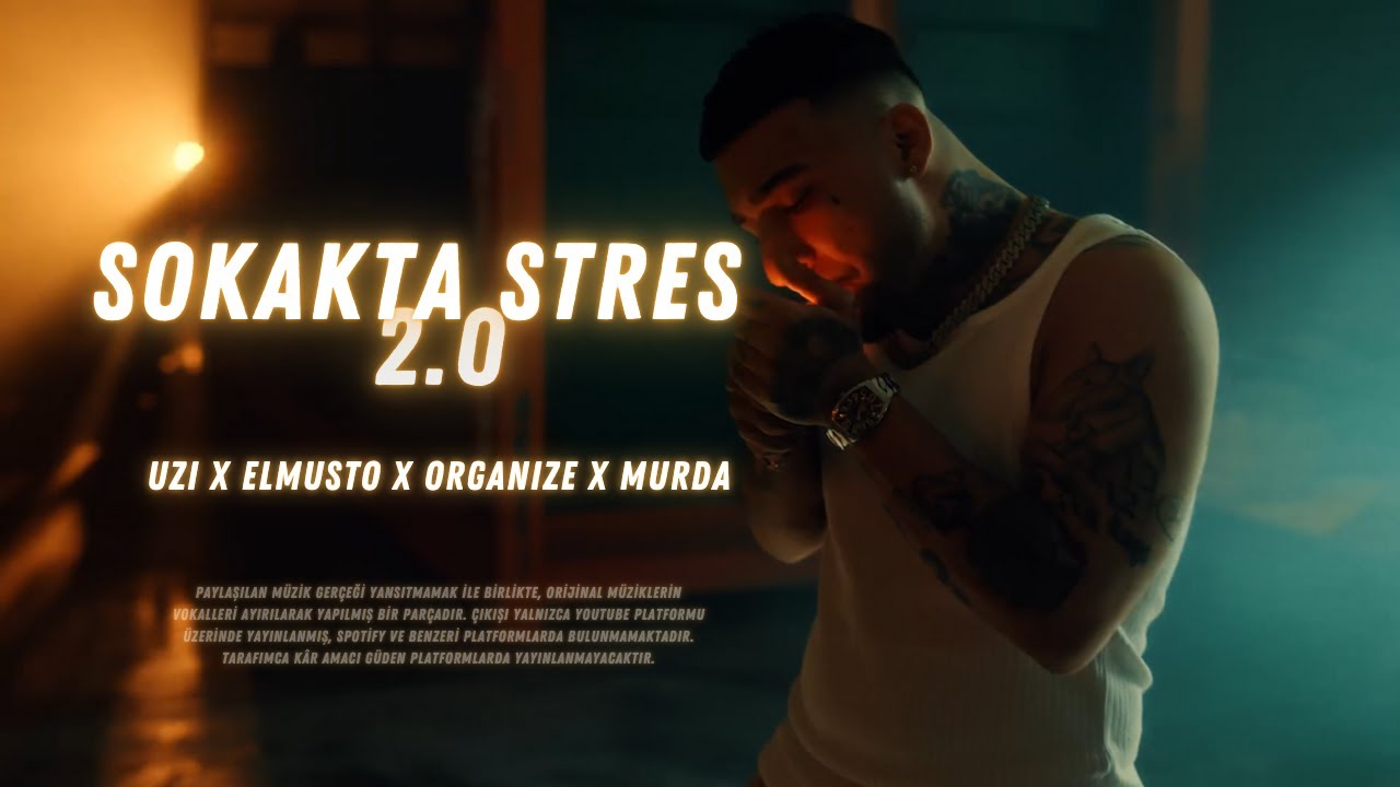 UZİ x ELMUSTO x ORGANİZE x MURDA -  🩸 SOKAKTA STRES 2 🩸
