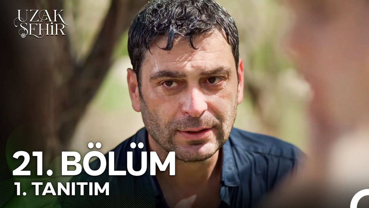 Uzak Şehir 21. Bölüm 1. Tanıtım | 
