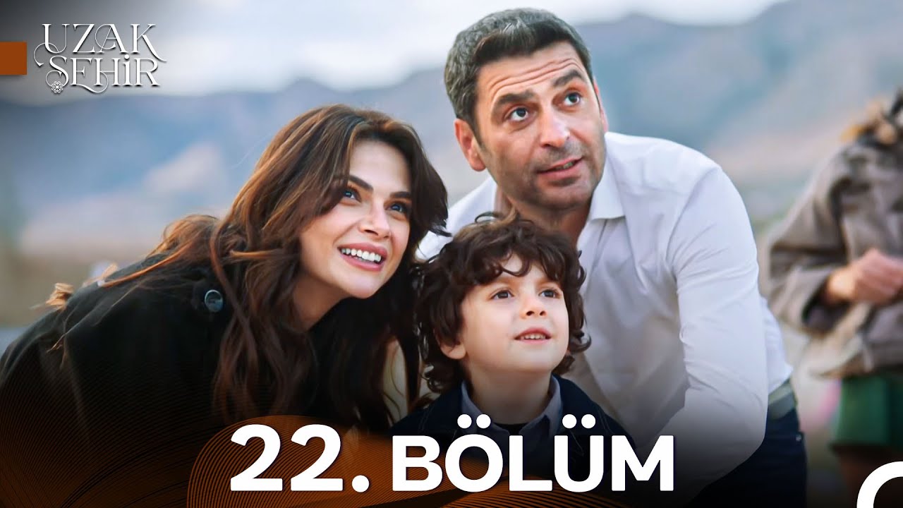 Uzak Şehir 22. Bölüm