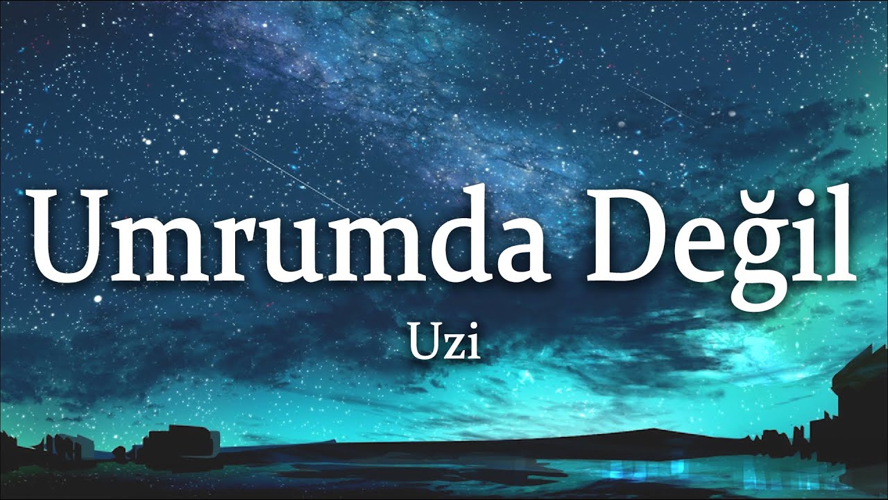 Uzi - Umrumda Değil (Sözleri/Lyrics)