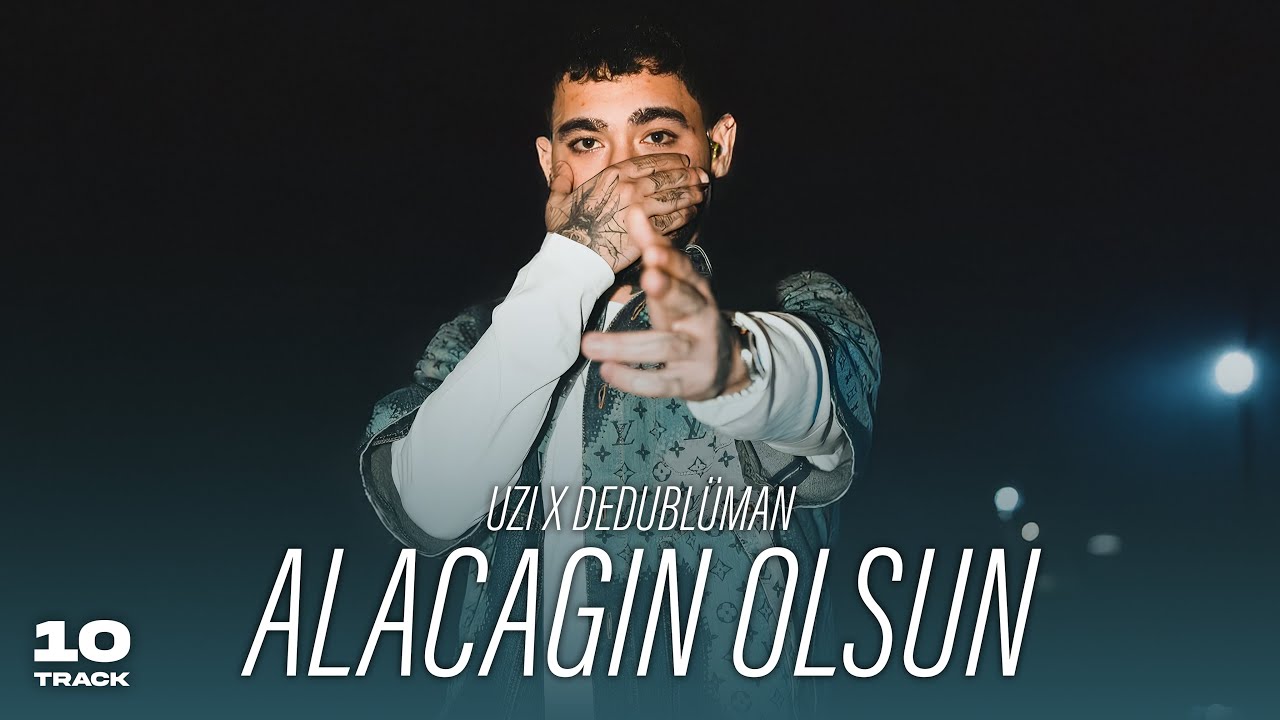 Uzi X Dedublüman - Alacağın Olsun (Prod. 10Track)
