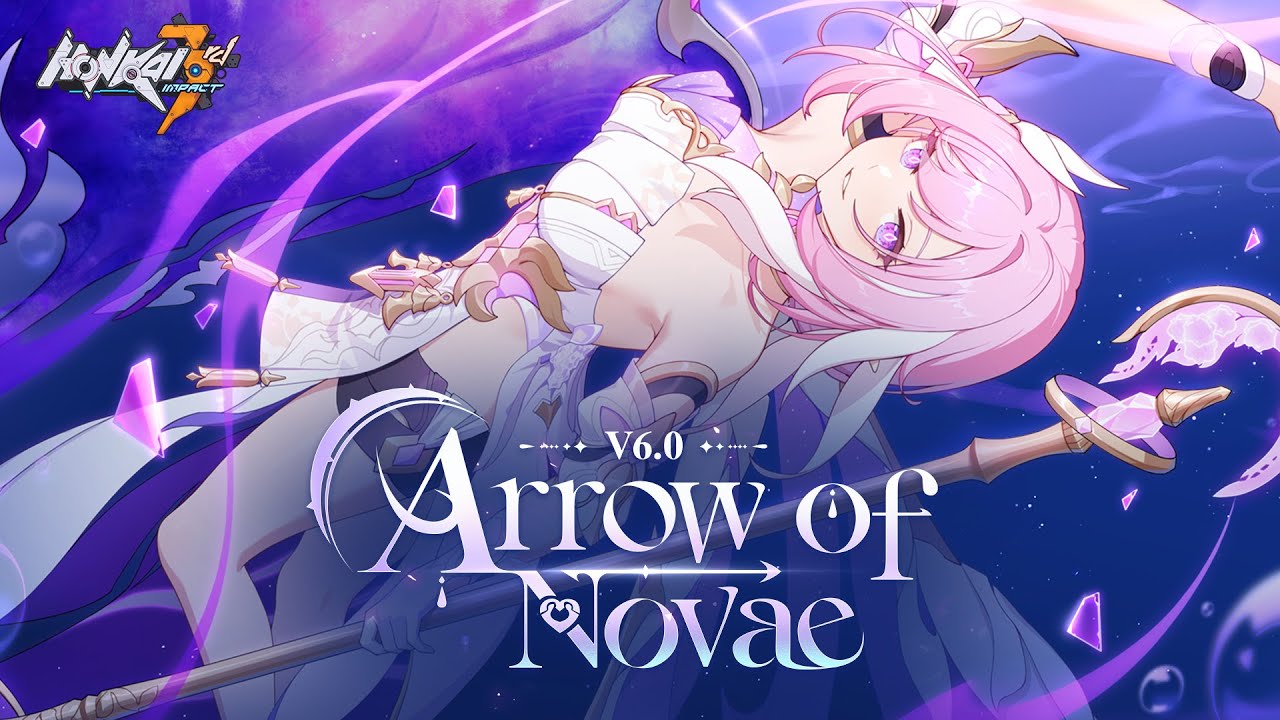 v6.0 Arrow of Novae Trailer — Honkai Impact 3rd
