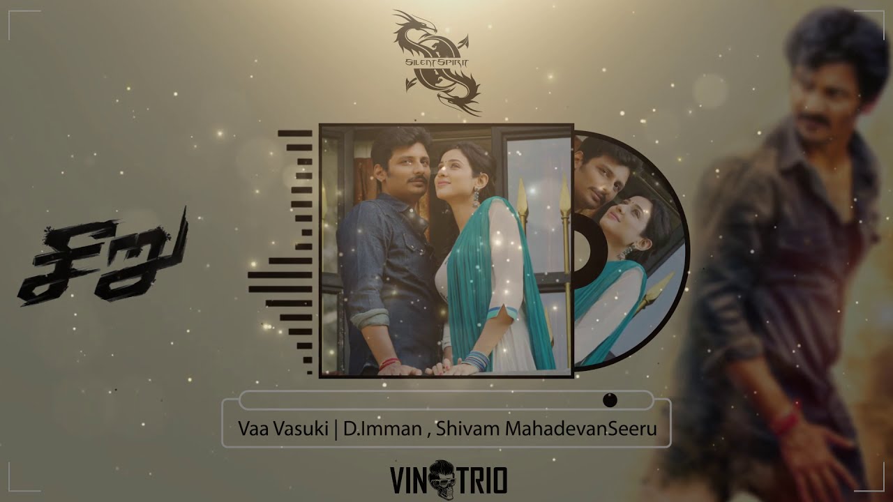 VAA VASUKI – Seeru (2020) #VAAVASUKI #ShivamMahadevan #Imman #Jiiva