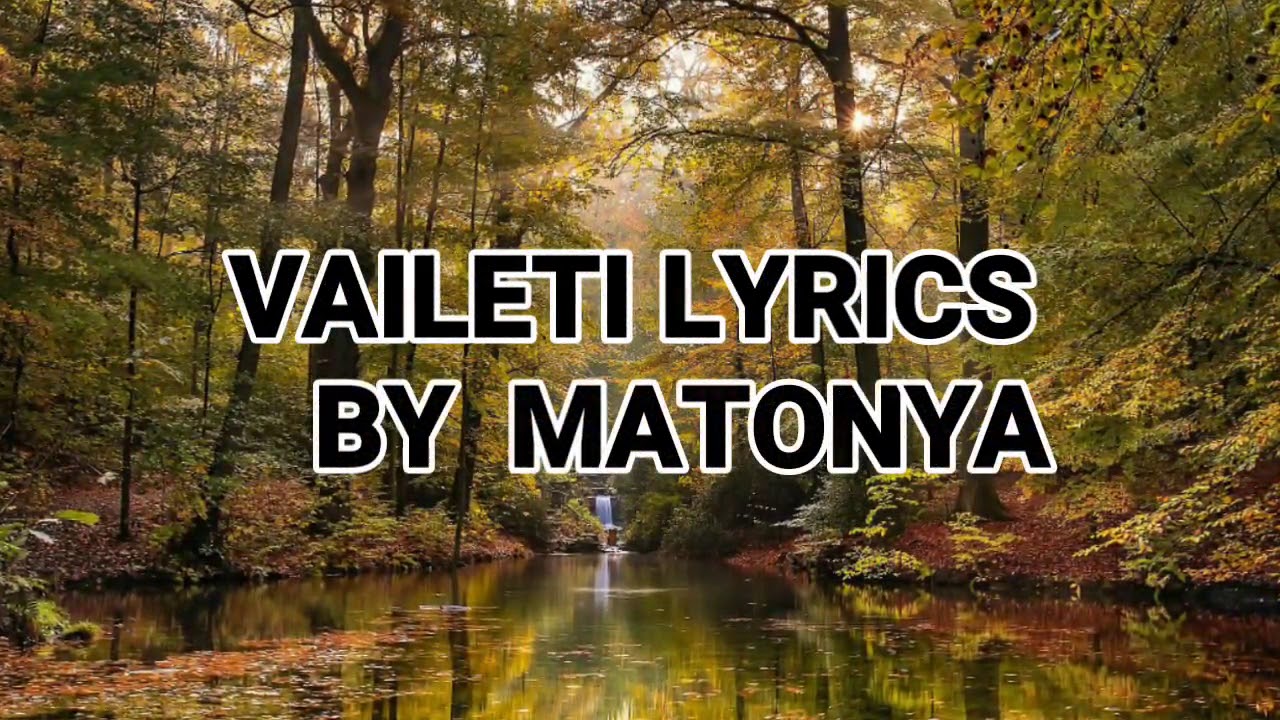 VAILETI  MATONYA  OFFICIAL LYRICS
