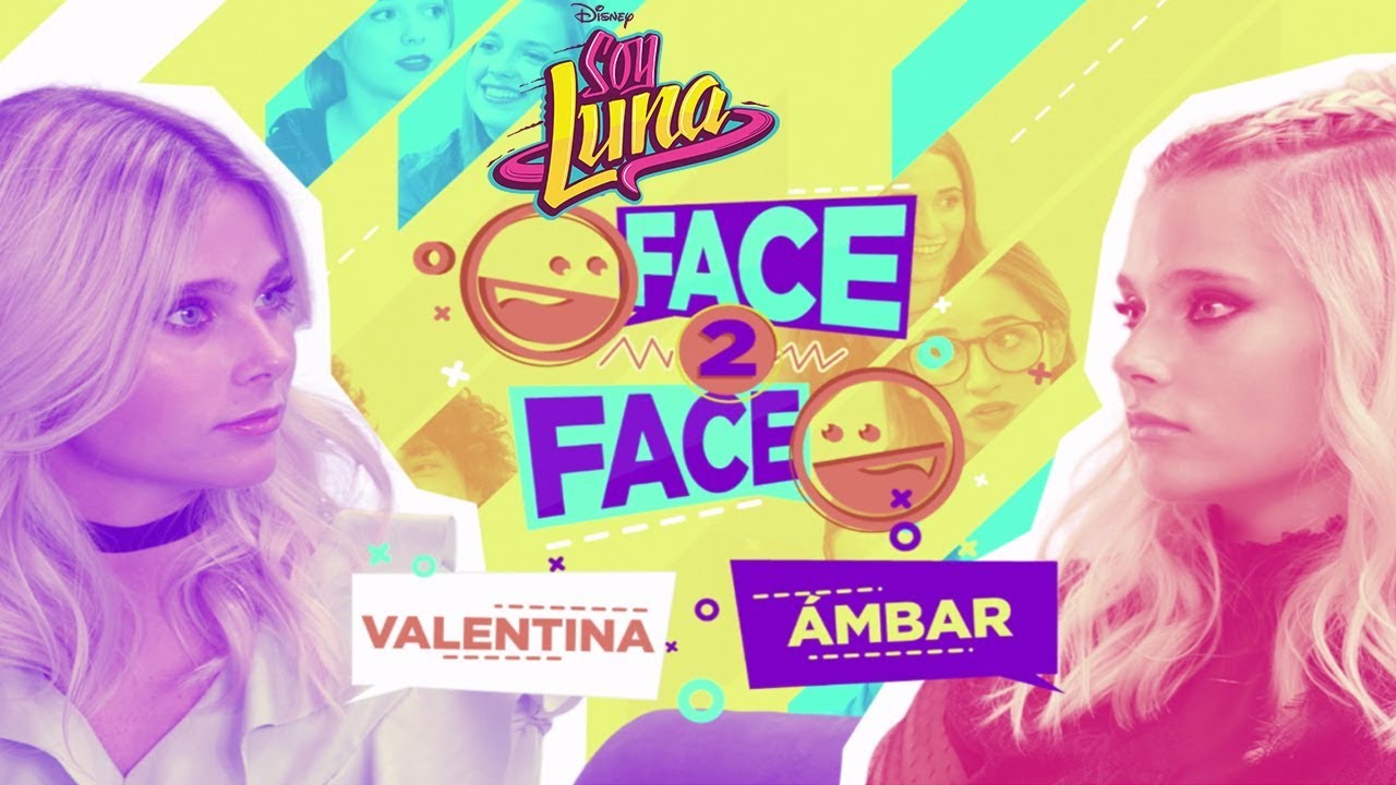 Valentina & Ámbar Face to Face | Soy Luna