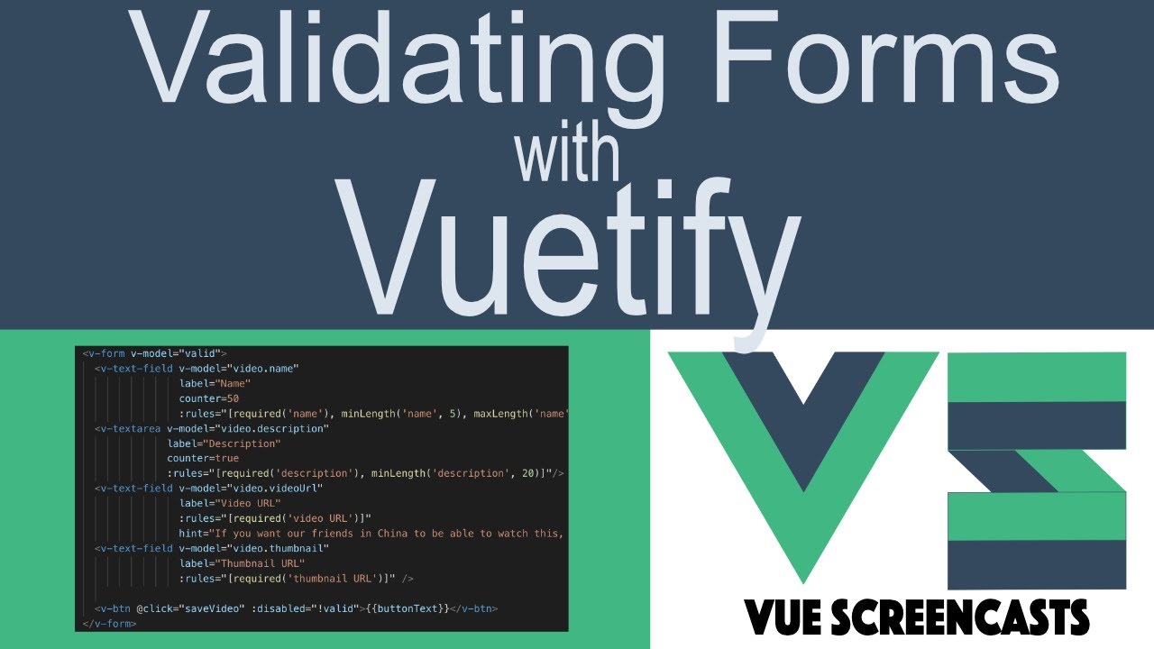 Validating Forms with Vuetify (Building a VueJS App Part 7)