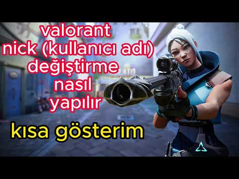 VALORANT NİCK (KULLANICI ADI) DEĞİŞTİRME NASIL YAPILIR/ VALORANT