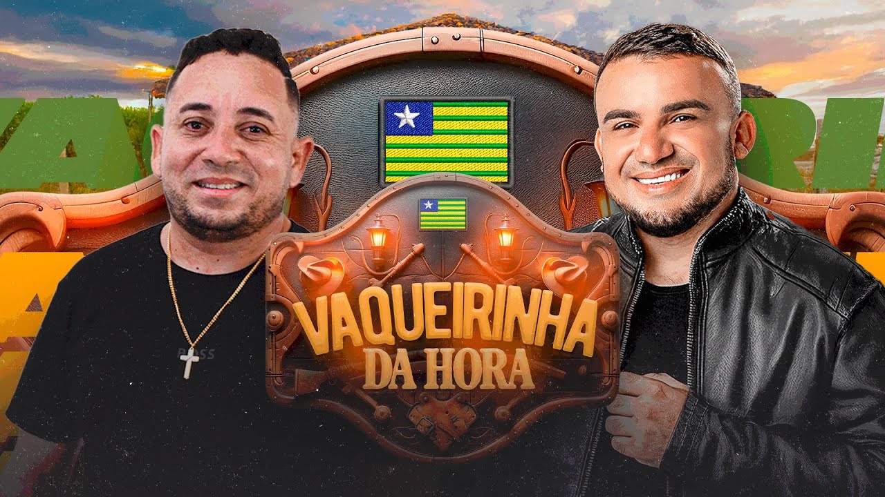 VAQUEIRINHA DA HORA - Edvan Batista e @JuniorViannaOficial