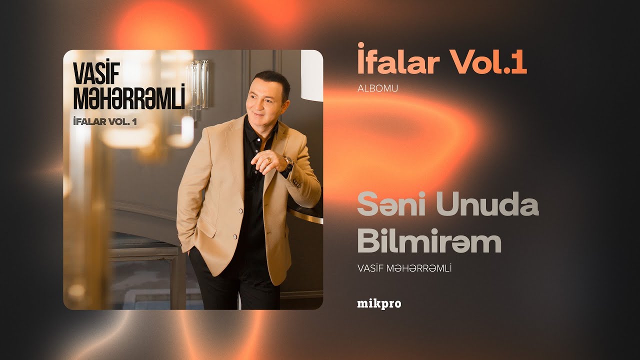 Vasif Məhərrəmli — Səni Unuda Bilmirəm (Rəsmi Audio)