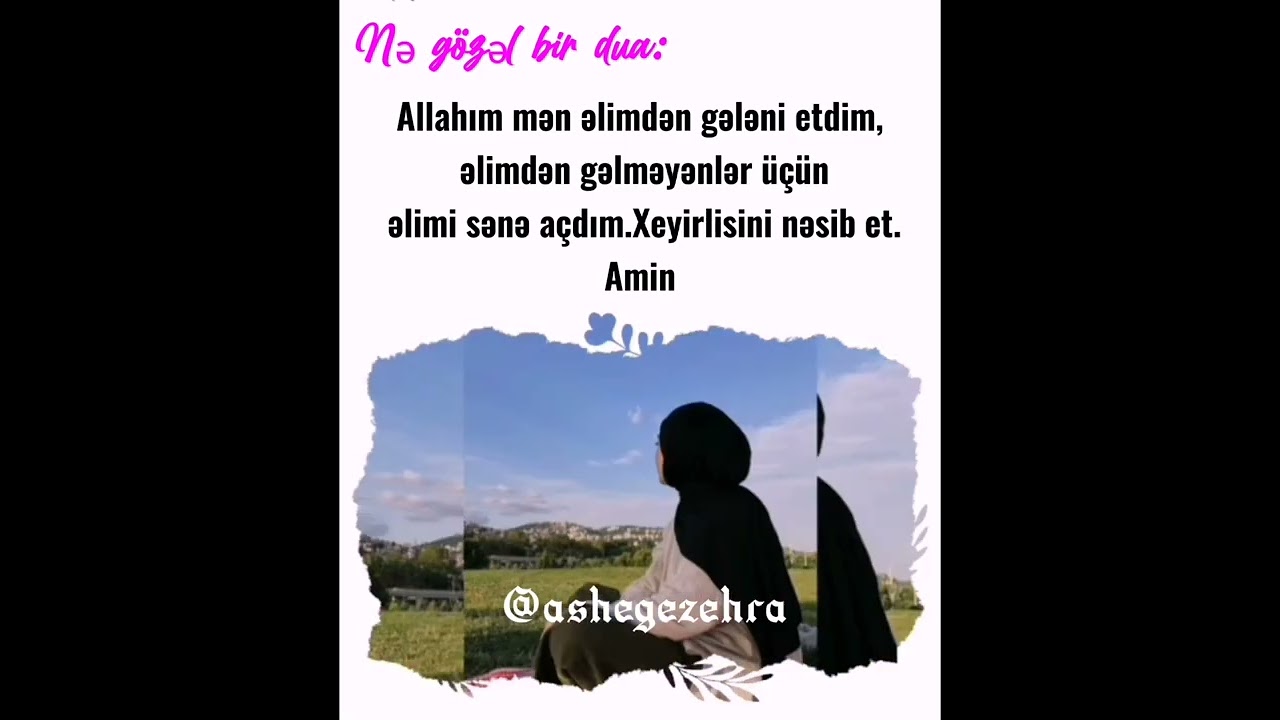 vatsap üçün video💕😍🌱#ashegezehra #Allah #Namaz #Quran #Səbr #Hicab #mömin#möminə #şiə #ehlibeyt #e