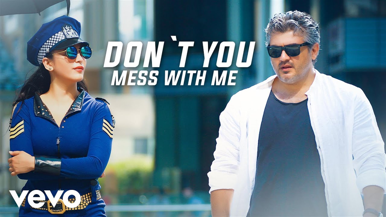 Vedalam - Don’t You Mess With Me Video | Ajith Kumar | Anirudh Ravichander