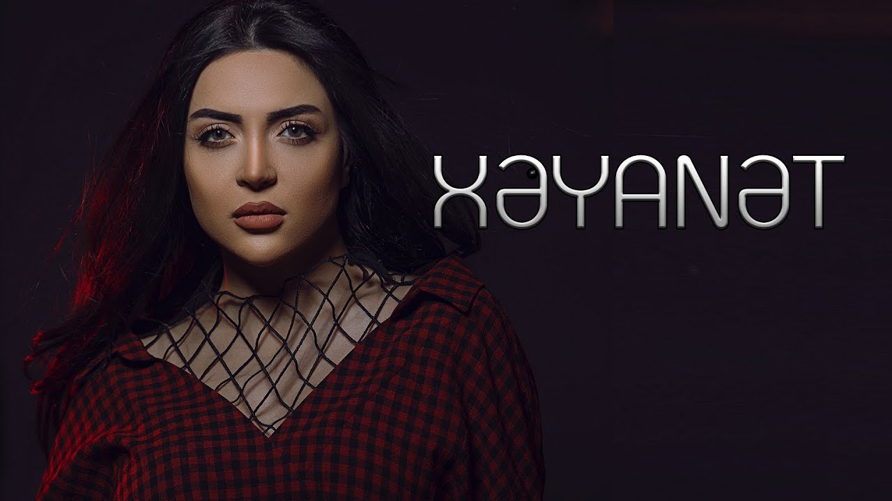Vefa Serifova - Xeyanet (Official Video)