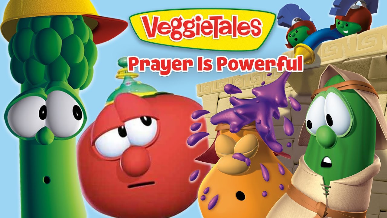 VeggieTales | Prayer Is Powerful | God Is Strong!