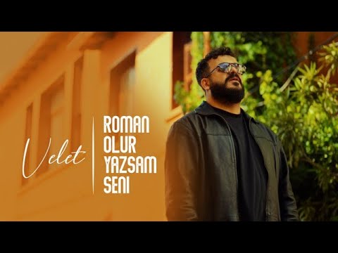 Velet - Roman Olur Yazsam Seni (Official Video)