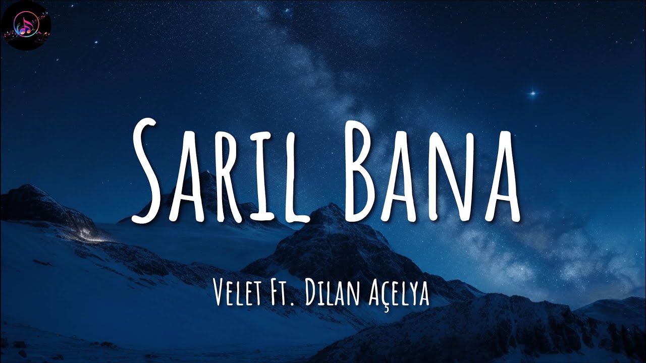 Velet Ft  Dilan Açelya ╸Sarıl Bana | Sözleri/Lyrics