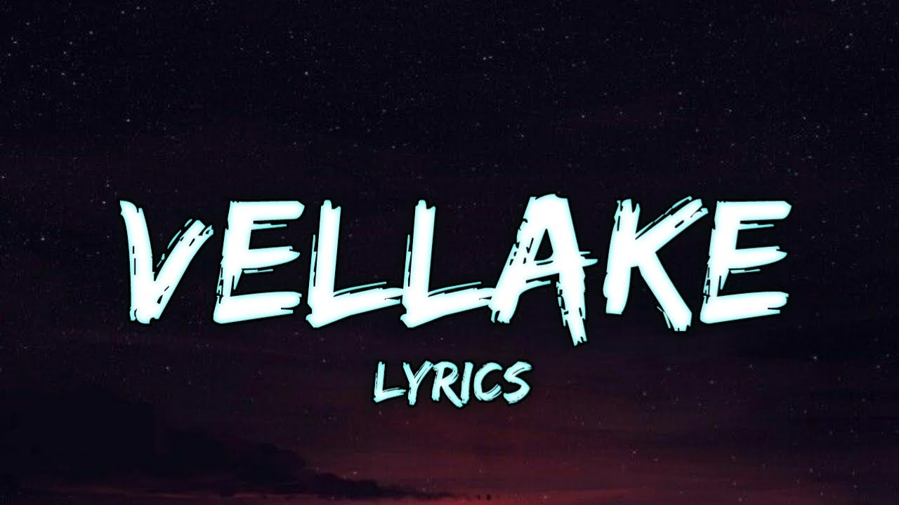 Vellake Song Lyrics - Alekhya Harika | Vinay Shanmukh | Sugi Vijay