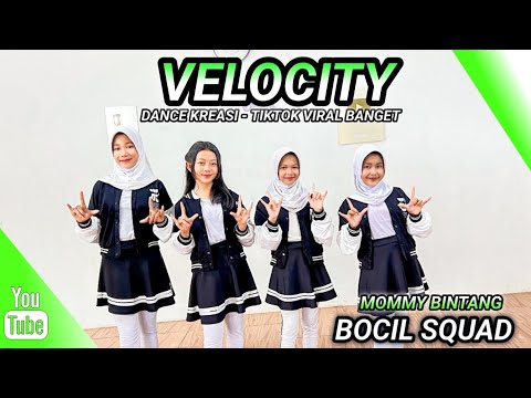 VELOCITY | DANCE KREASI - TIKTOK VIRAL | BOCIL SQUAD | MOMMY BINTANG