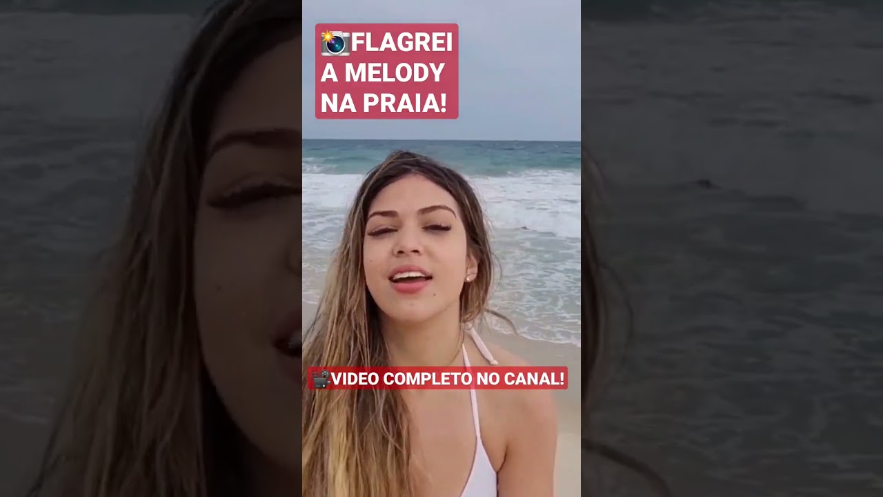 📸VEM VER O FLAGRA EXCLUSIVO DA MELODY NA PRAIA. #shorts #youtubeshorts #melody #mcmelody #praia