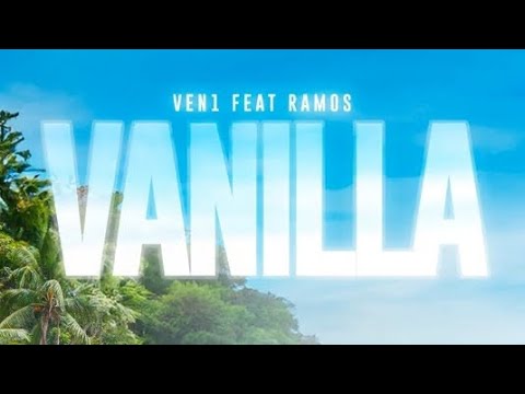 VEN1, Ramos - Vanilla (Official Audio)
