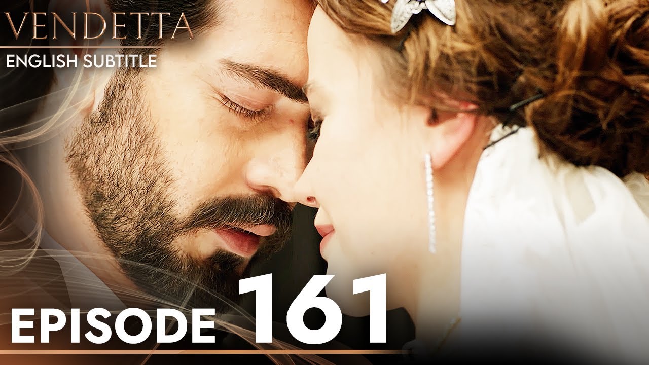 Vendetta - Episode 161 English Subtitled | Kan Cicekleri