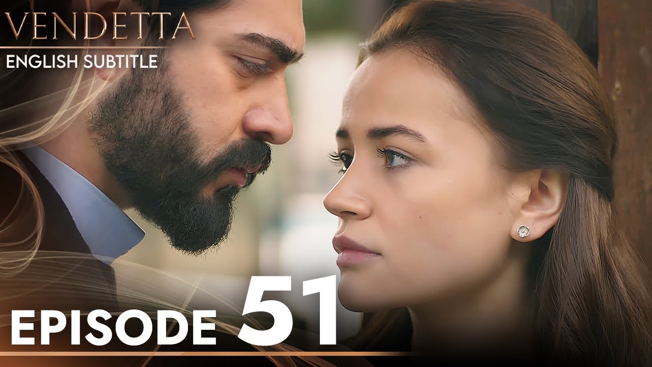 Vendetta - Episode 51 English Subtitled | Kan Cicekleri