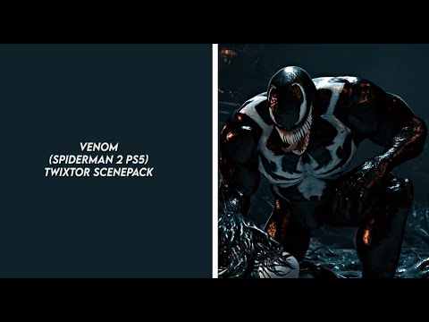 venom (spiderman 2 ps5) twixtor scenepack