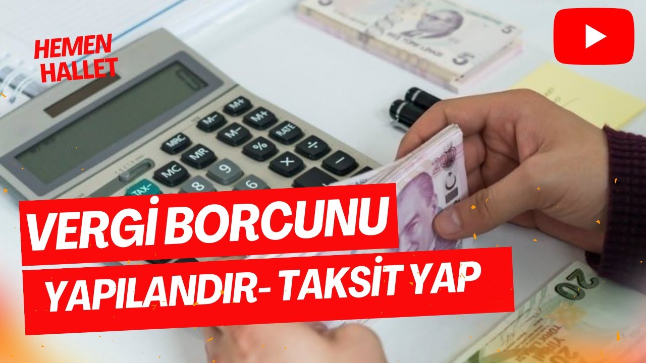 VERGİ BORCU YAPILANDIRMA NASIL YAPILIR 2023 | VERGİ AFFI BORÇ YAPILANDIRMA (DETAYLI ANLATIM)