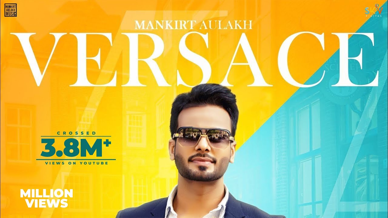VERSACE (Promo) Mankirt Aulakh - Latest Punjabi Songs 2017 | Sky Digital
