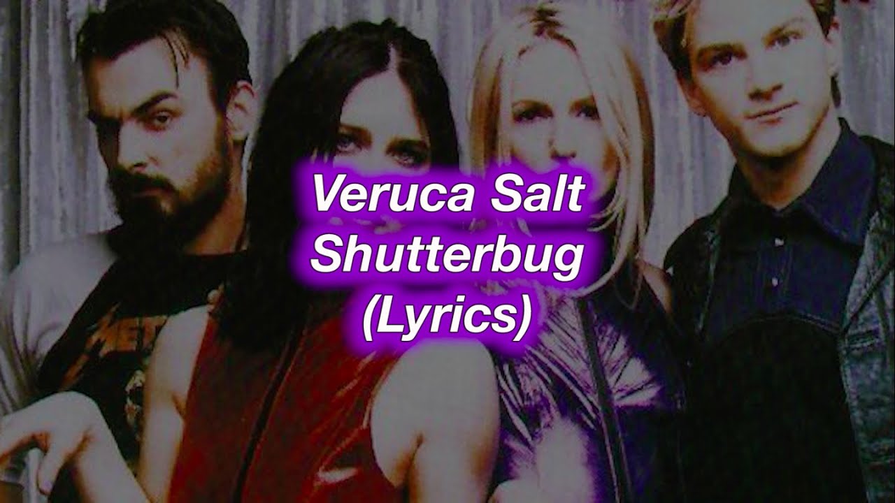 Veruca Salt || Shutterbug || (Lyrics)